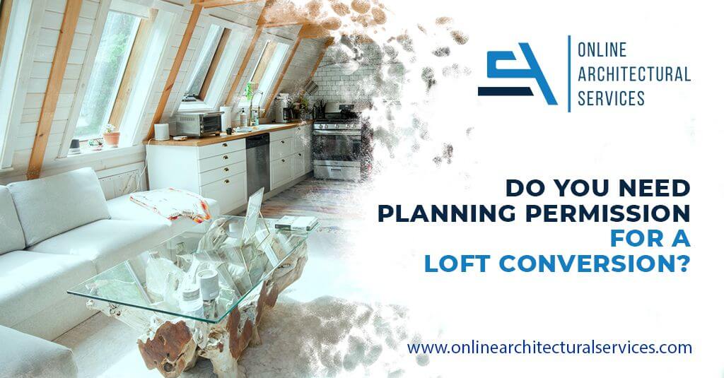 Do You Need Planning Permission For A Loft Conversion OAS